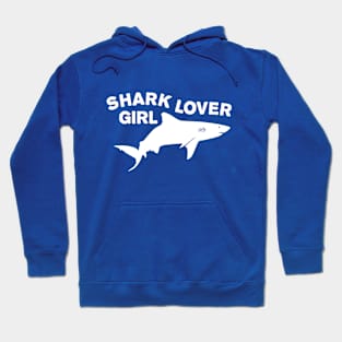 Shark lover girl Hoodie